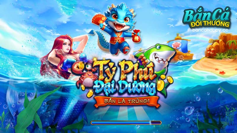 Giới thiệu game bắn cá đại dương tỷ phú
