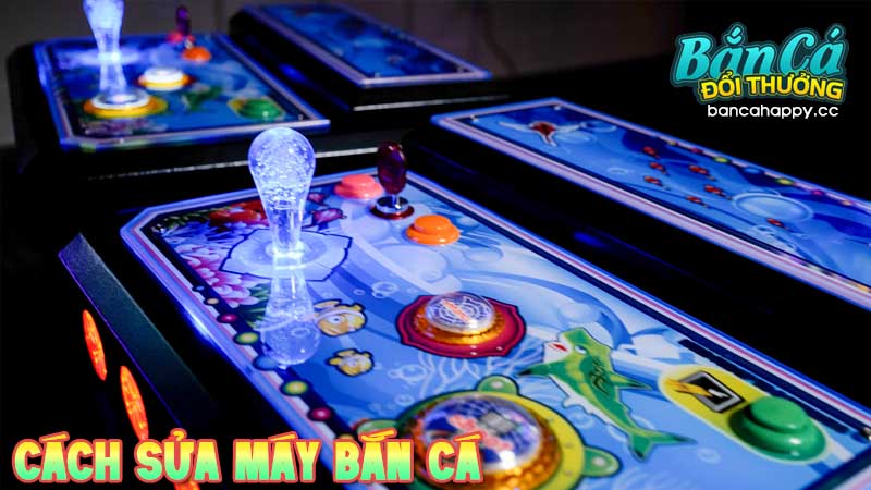 Một số sự cố hay gặp khi dùng máy bắn cá