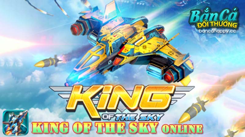 Đặc điểm và tính năng của King Of The Sky