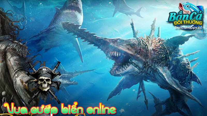 Chiến thuật bắn cá vua cướp biển đổi thưởng