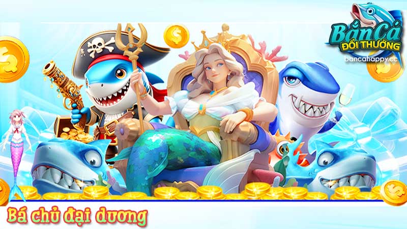Một số thông tin tổng quan về bắn cá bá chủ