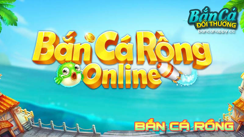 giới thiệu về trò chơi bắn cá rồng