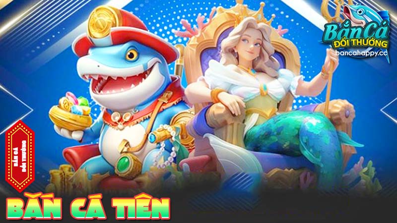 Giới thiệu game online săn cá tiên
