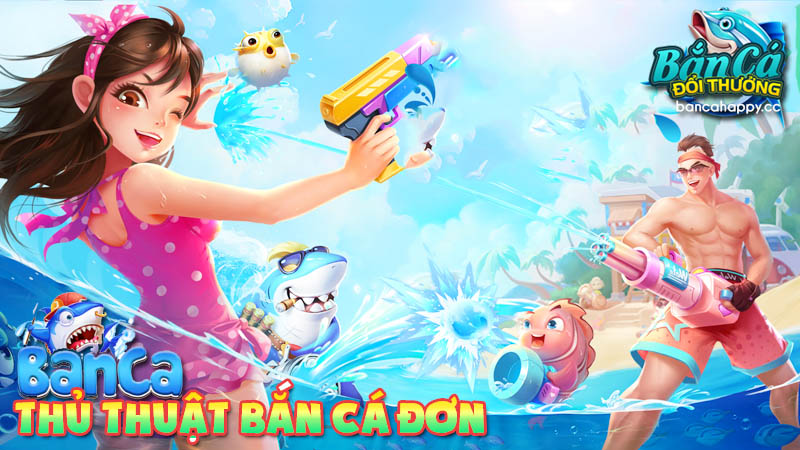 Tìm hiểu trò chơi bắn cá đơn