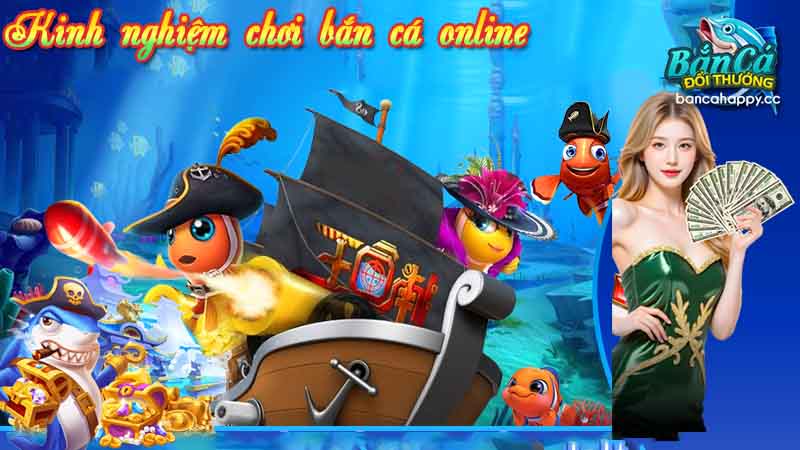 Kinh nghiệm chơi bắn cá online thao tác bằng tay