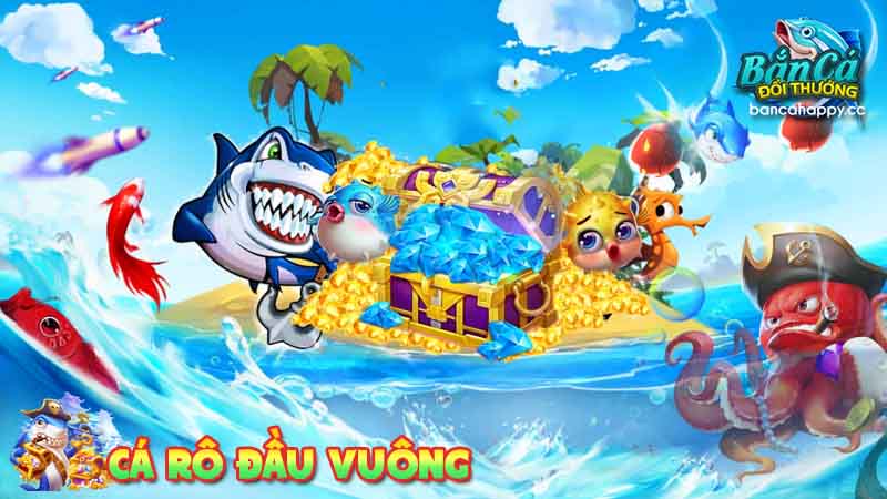 Hình tượng rô đầu vuông trong game bắn cá đổi thưởng