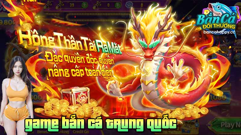 Trò chơi săn ngư trung quốc được nhiều anh em ưa chuộng