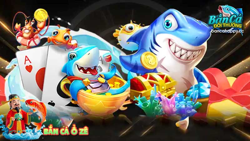 Giới thiệu sơ lược về tựa game bắn cá đổi thưởng ồ zê