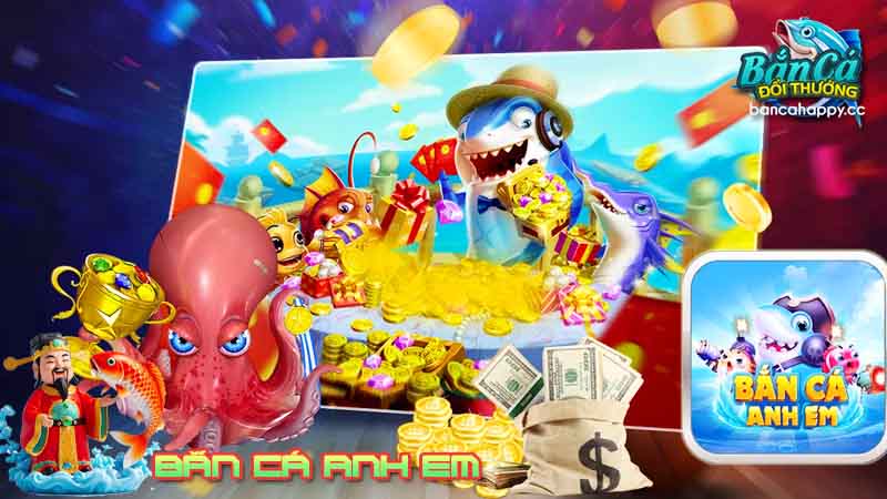 Đánh giá điểm hay và ấn tượng của bắn cá anh em