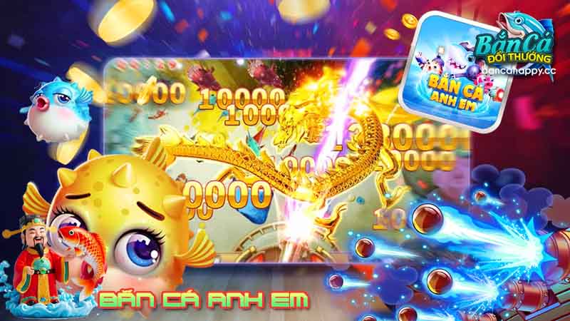Giới thiệu trò chơi bắn cá online đổi thưởng anh em