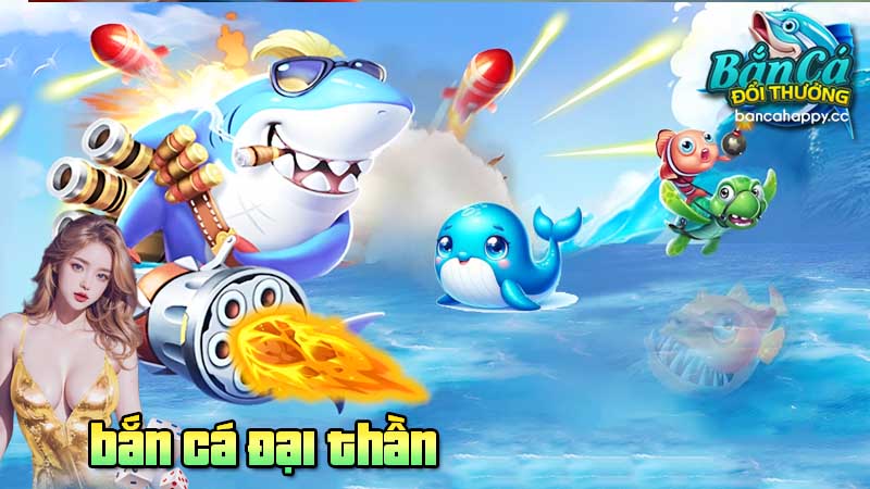Cơ bản về game online săn cá đại thần