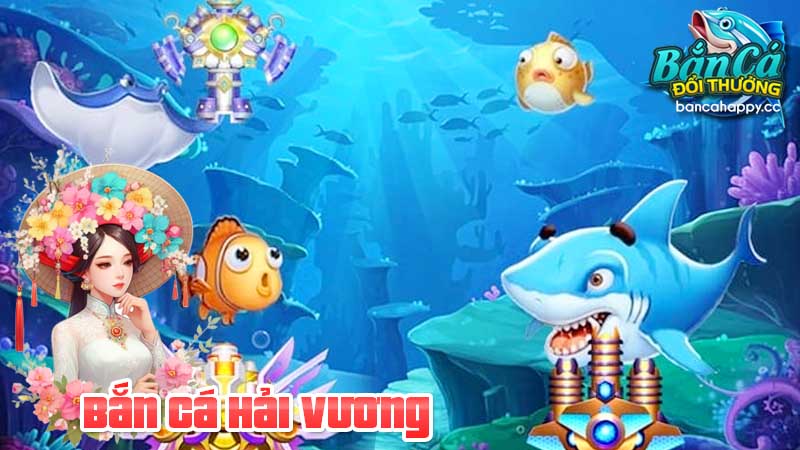 cách trải nghiệm bắn cá online hải vương