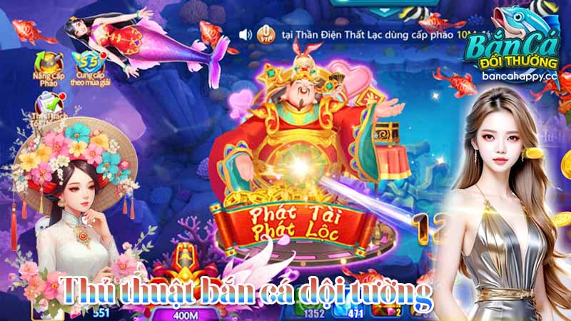 ưu thế khi biết thủ thuật bắn cá dội tường