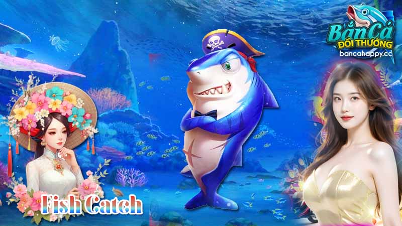 Luật bắn cá fish catch