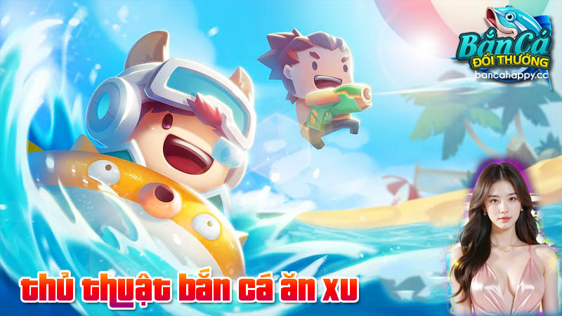 bắn cá ăn xu là gì