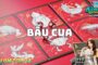 Bầu cua tôm cá – Tìm hiểu luật chơi và bí quyết của cao thủ