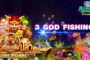 3 Gods Fishing – Game bắn cá làm mưa làm gió làng đổi thưởng